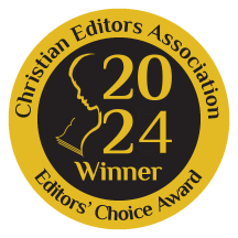 Christian Editors' Association Editors' Choice Winner 2024